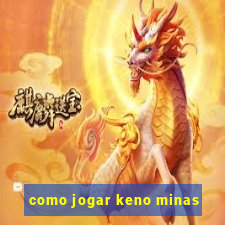 como jogar keno minas